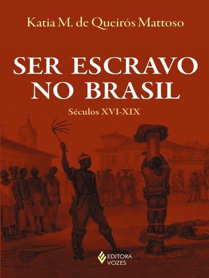 cover image of Ser escravo no Brasil